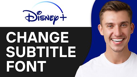 HOW TO CHANGE SUBTITLE FONT IN DISNEY PLUS