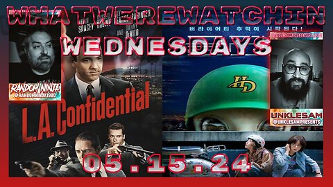 May 15th! LA Confidential and Glitch 2022 What Were Watchin Wed.