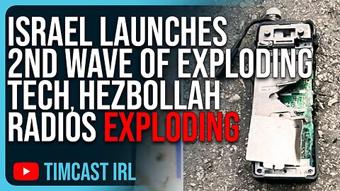 Israel Launches 2nd Wave Of EXPLODING TECH, Hezbollah Radios Begin Exploding, Injuring Hundreds