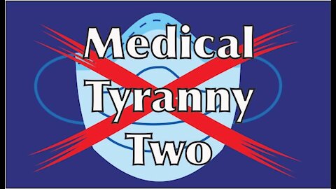 Medical Tyranny Two