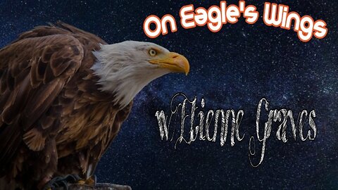 On Eagle's Wings- #1- Etienne Miller Graves