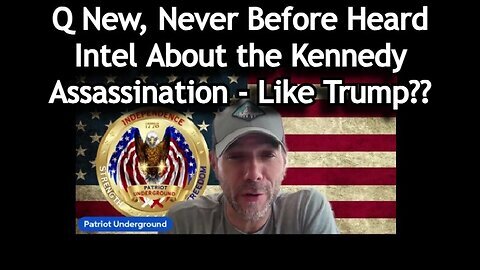 Q New, Never Before Heard Intel About the Kennedy Assassination - Like Trump.