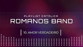 ROMANOS BAND (NO LOUVOR SOMOS UM | 2005) 10. AMOR VERDADEIRO ヅ