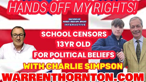 HANDS OFF MY RIGHTS! SCHOOL CENSORS 13YR OLD, WITH WARREN THORNTON & CHARLIE SIMPSON