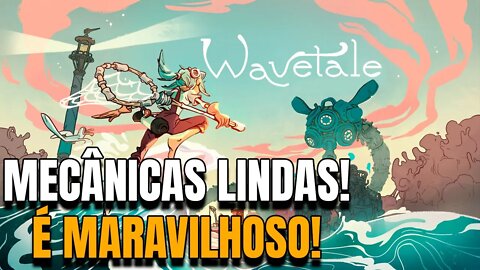 UM INDIE LINDO E CHEIO DE MECÂNICAS - Wavetale - #Wavetale @Thunderful Games