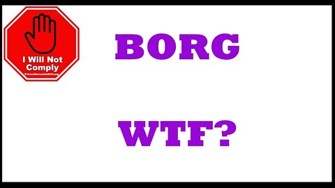 BORG WTF?