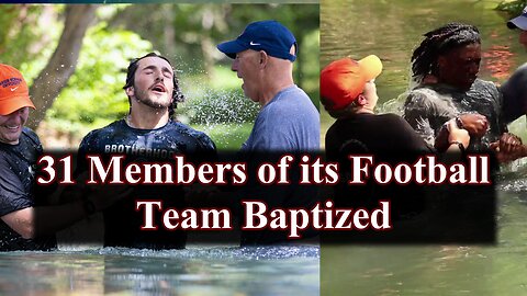 31 College Football Players from Historic Program ‘Praise Jesus’ and Get Baptized in Creek