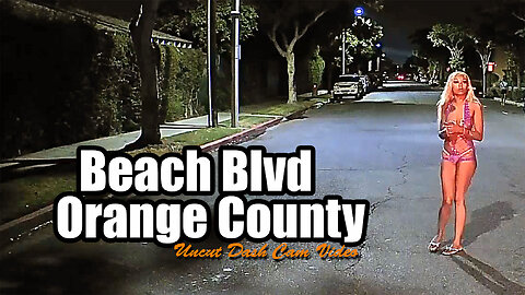 Uncut Dash Cam Video - Beach Blvd, Orange County, CA - Ep 3