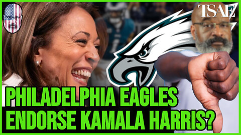 PHILADELHIA EAGLES ENDORSE KAMALA HARRIS? NO!