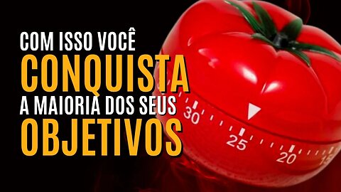 ELIMINE O QUE ATRAPALHA O SEU CRESCIMENTO COM A TÉCNICA POMODORO