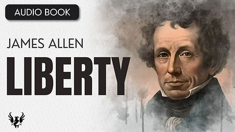 💥 JAMES ALLEN ❯ Liberty (in Short Poetry) ❯ AUDIOBOOK 📚