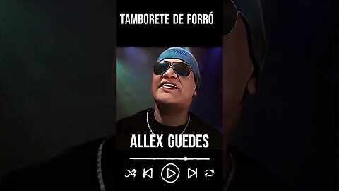 Tamborete de Forró - Allex Guedes #popular #forró #SOUL #MPB #Latin