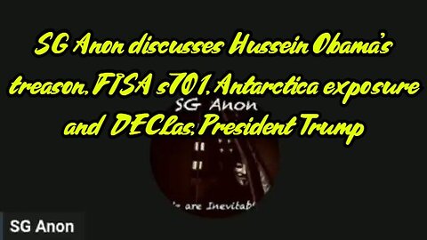 2/19/24 - SG Anon Latest Intel: President Trump - Hussein Obama's treason - FISA..