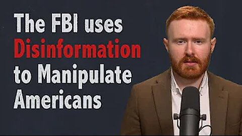 FBI & Federal Gov. Are the Main Source of Disinformation. Not Just Lies, But Crimes and Treason