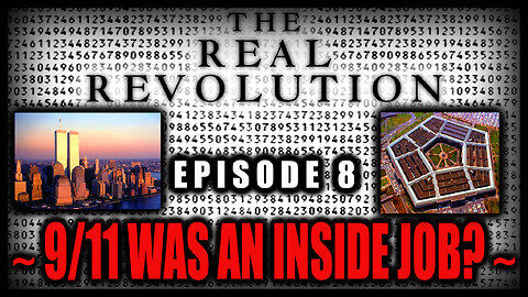 Ep.8: 9/11 WAS AN INSIDE JOB?!