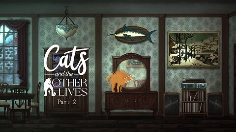 Cats and the Other Lives: Part 2 - There's A Cat in the Mirror!