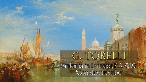 Giuseppe Torelli: Sinfonia in D major [G.23] - "Con due trombe"