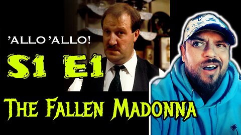 Allo Allo S1E1 The Fallen Madonna | Reaction!