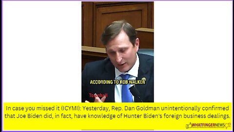 In case you missed it (ICYMI): Yesterday, Rep. Dan Goldman unintentionally confirmed that Joe Biden