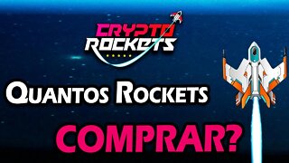 CRYPTO ROCKETS - QUANTOS ROCKETS COMPRAR? MELHOR MOMENTO PARA ENTRAR?