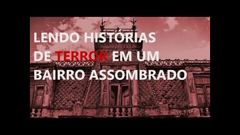 UM BAIRRO ASSOMBRADO E UM MICROCONTO