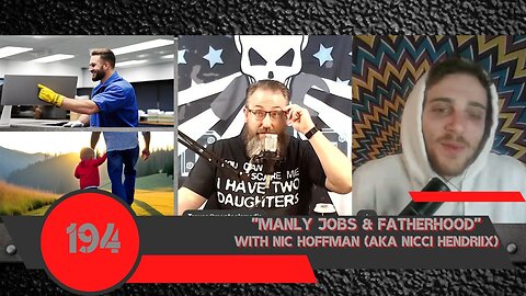 MANLY JOBS & FATHERHOOD with Nic Hoffman (aka Nicci Hendriix) | Man Tools 194