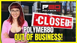 Polymer80 Out of Business!