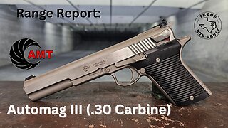 Range Report: AMT (Arcadia Machine & Tool) Automag III Pistol in 30 Carbine