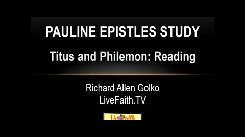 Session 56: Pauline Epistles Study -- Titus and Philemon