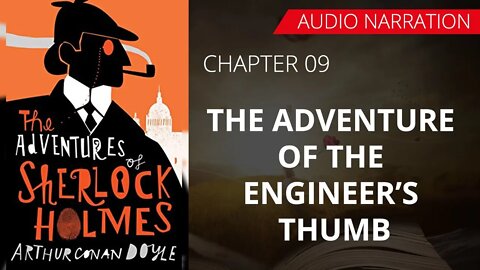 THE ADVENTURE OF THE ENGINEER’S THUMB - The Adventure Of Sherlock Holmes, Chapter 02 By CONSN DOYLE