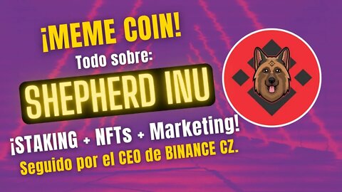 SHEPHERD INU 🤑🤑 Staking 730% APY (bloqueo 20 días) DEV doxeado ¡¡Explicamos el FOMO!!