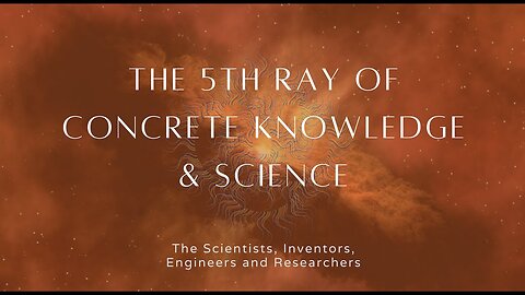 The 5th Ray of Concrete Knowledge & Science | Rayology & Esoteric Astrology