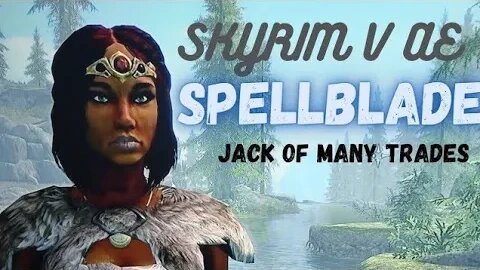 SKYRIM V AE-SPELLBLADE-JACK OF MANY TRADES #3 Scoundrel's Folly(read description please)