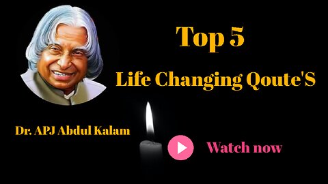 Top 5 Life Changing Quotes | Dr. APJ Abdul Kalam | Story bytes