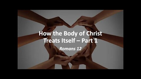 How the Body of Christ Treats Itself - Part 1