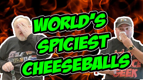 World's Spiciest Cheeseballs Challenge