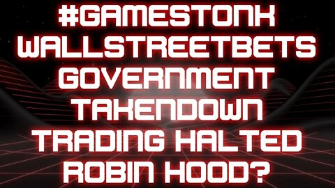 #gamestonk Wallstreetbets Government takendown Trading Halted Robin hood? #gitmolife