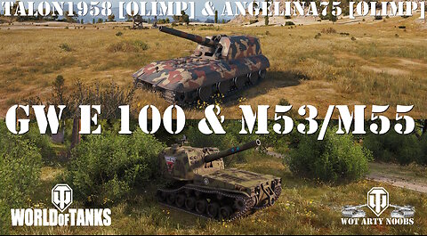 GW E 100 & M53/M55 - talon1958 [OLIMP] & angelina75 [OLIMP]