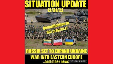 Situation Update: Russia To Expand Ukraine War Into E. Europe!