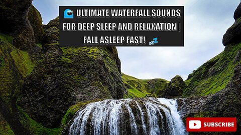 Ultimate Waterfall Sounds for Deep Relaxation and Stress Relief