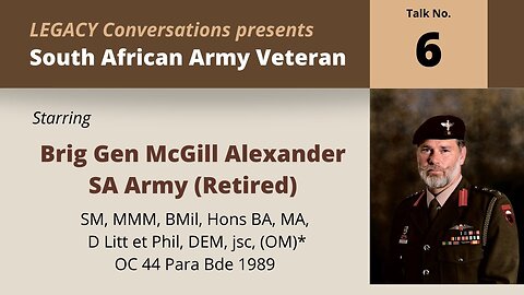 Legacy Conversations – Brig-Gen McGill Alexander (Retired) Episode 6, Spanish Staff Course and more