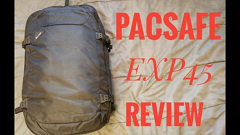 PACSAFE EXP 45 Carry On Travel Bag Review!