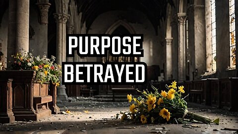 Why the Church is Failing Its True Purpose