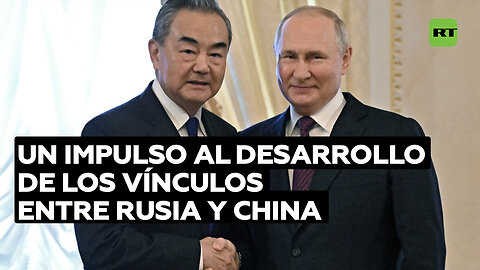 Putin: Rusia y China actúan de forma sincronizada en la creación de la Gran Asociación Euroasiática