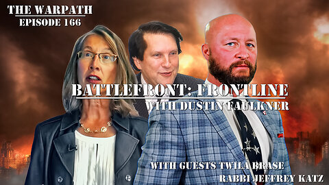 Battlefront: Frontline with Dustin Faulkner | Border Invasion, Squatting, Murder, and Destruction of States are at the Feet of Biden | Guests Twila Brase, Rabbi Jeffrey Katz | LIVE @ 9pm ET