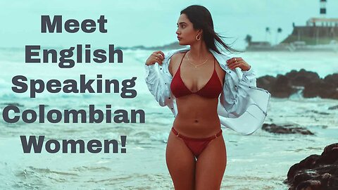 12 Ways To Meet English Speaking Colombian Women