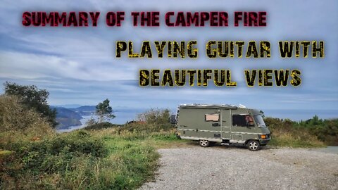 🇪🇸 Summary of camper fire | Playing guitar | VAN LIFE NORTH SPAIN | Road Trip Europe 2019