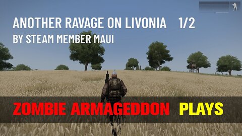 1 - Another Ravage on Livonia - Zombie Adventure