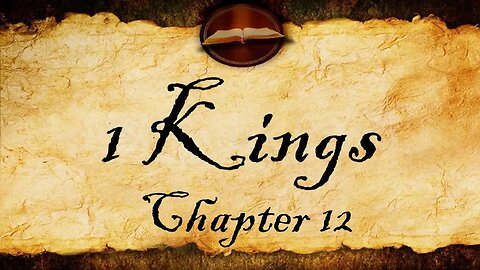 1 Kings Chapter 12 | KJV Audio (With Text)