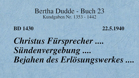 BD 1430 - CHRISTUS FÜRSPRECHER .... SÜNDENVERGEBUNG .... BEJAHEN DES ERLÖSUNGSWERKES ....